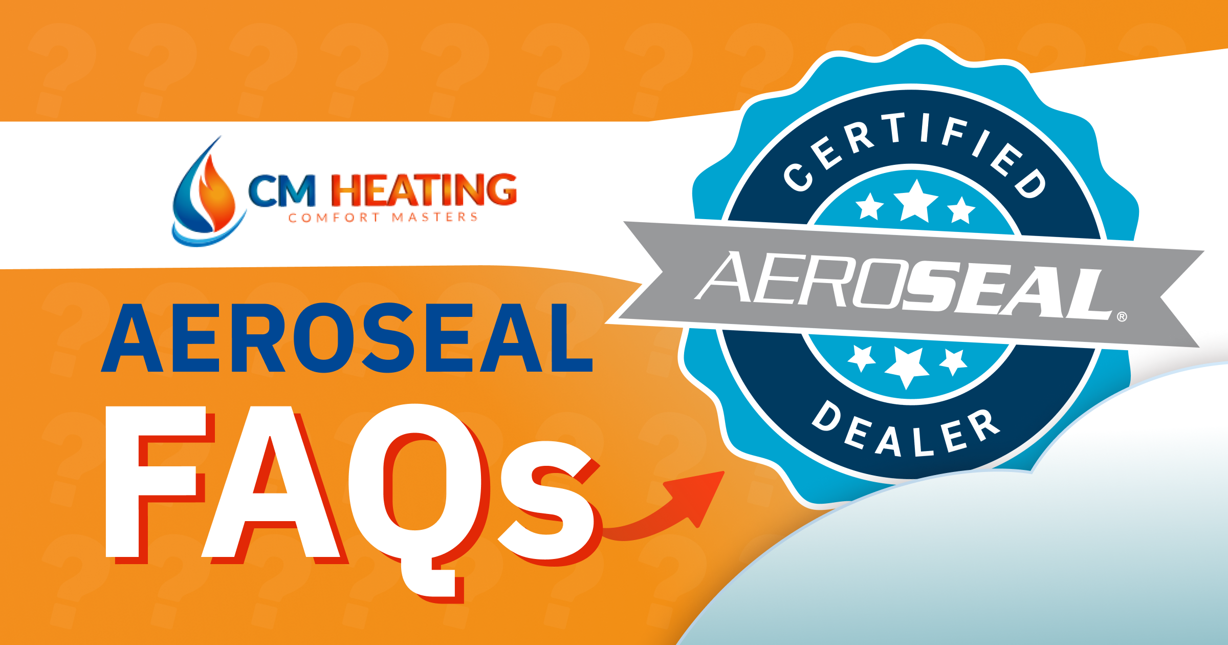 CM-Heating-Aeroseal-FAQs