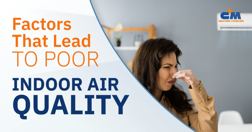 CM Heating - Factors that lead to poor indoor air quality