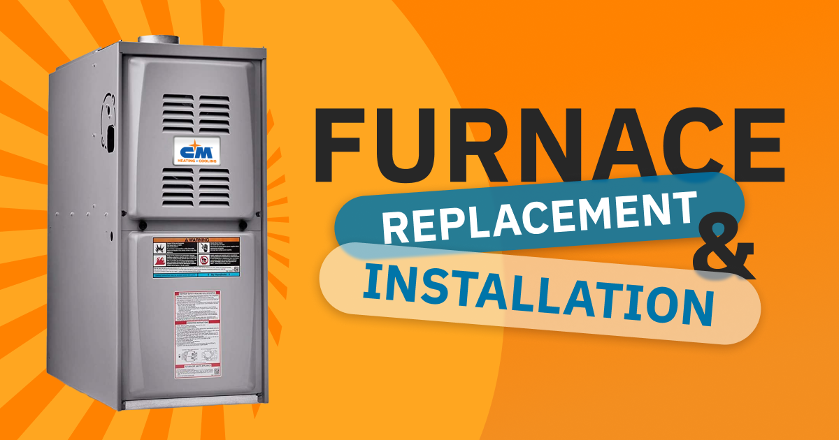 Furnace Replacement & Installation | CM Heating | Everett, WA